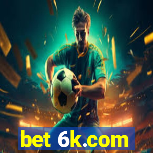 bet 6k.com